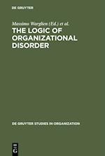 Logic of Organizational Disorder