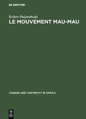 Le Mouvement Mau-Mau