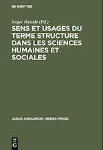 Sens et usages du terme structure dans les sciences humaines et sociales