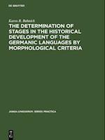 Determination of Stages in the Historical Development of the Germanic Languages by Morphological Criteria