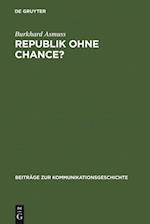 Republik ohne Chance?