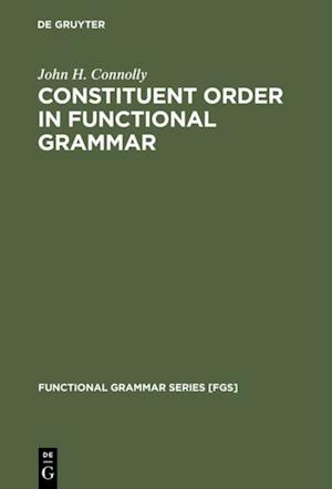 Constituent Order in Functional Grammar