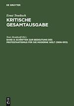 Schriften zur Bedeutung des Protestantismus für die moderne Welt (1906–1913)