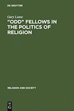 'Odd' Fellows in the Politics of Religion