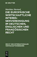 Die Europäische wirtschaftliche Interessenvereinigung im deutschen, englischen und französischen Recht