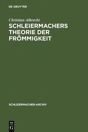 Schleiermachers Theorie der Frömmigkeit