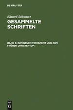 Zum Neuen Testament und zum Frühen Christentum