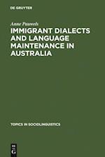 Immigrant Dialects and Language Maintenance in Australia