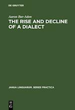 Rise and Decline of a Dialect