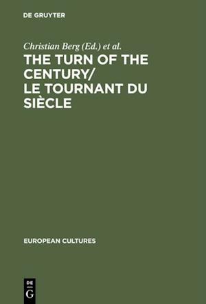 Turn of the Century/Le tournant du siecle