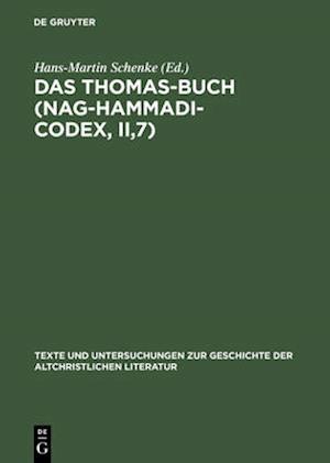 Das Thomas-Buch (Nag-Hammadi-Codex, II,7)