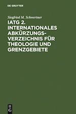 IATG². Internationales Abkürzungsverzeichnis für Theologie und Grenzgebiete