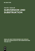 Subversion und Substruktion