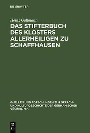 Das Stifterbuch des Klosters Allerheiligen zu Schaffhausen