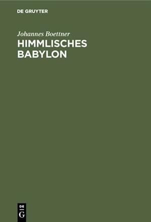 Himmlisches Babylon