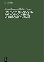 Pathophysiologie, Pathobiochemie, klinische Chemie