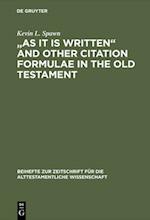 'As It Is Written' and Other Citation Formulae in the Old Testament