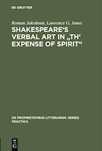 Shakespeare's Verbal Art in 'Th' Expense of Spirit'