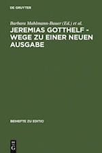 Jeremias Gotthelf - Wege zu einer neuen Ausgabe