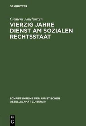 Vierzig Jahre Dienst am sozialen Rechtsstaat