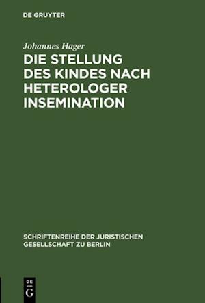 Die Stellung des Kindes nach heterologer Insemination