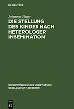 Die Stellung des Kindes nach heterologer Insemination