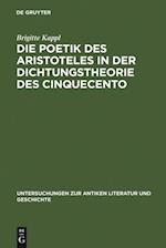 Die Poetik des Aristoteles in der Dichtungstheorie des Cinquecento