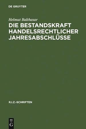 Die Bestandskraft handelsrechtlicher Jahresabschlüsse