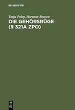 Die Gehörsrüge (§ 321a ZPO)