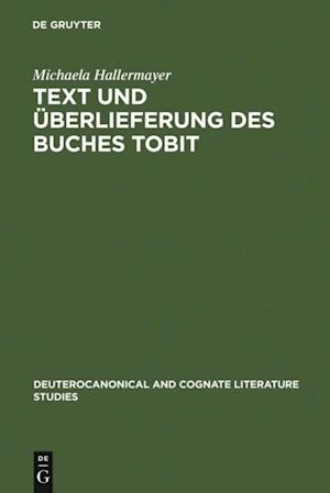 Text und Überlieferung des Buches Tobit