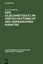 Der Gleichheitssatz im Wirtschaftsrecht des Gemeinsamen Marktes