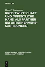 Kreditwirtschaft und öffentliche Hand als Partner bei Unternehmenssanierungen