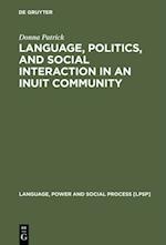 Language, Politics, and Social Interaction in an Inuit Community