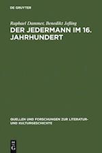 Der Jedermann im 16. Jahrhundert