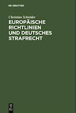 Europäische Richtlinien und deutsches Strafrecht