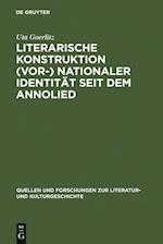 Literarische Konstruktion (vor-) nationaler Identität seit dem Annolied