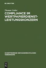 Compliance im Wertpapierdienstleistungskonzern