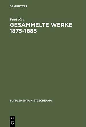 Gesammelte Werke 1875-1885