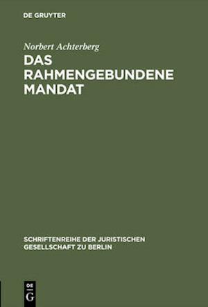 Das rahmengebundene Mandat