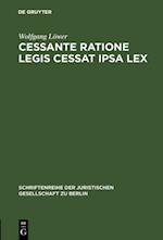 Cessante ratione legis cessat ipsa lex