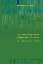 Die Übersetzungstechnik des Bremer Evangelistars