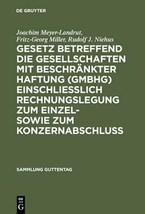 Gesetz betreffend die Gesellschaften mit beschränkter Haftung (GmbHG) einschließlich Rechnungslegung zum Einzel- sowie zum Konzernabschluss