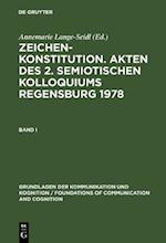 Zeichenkonstitution. Akten des 2. Semiotischen Kolloquiums Regensburg 1978