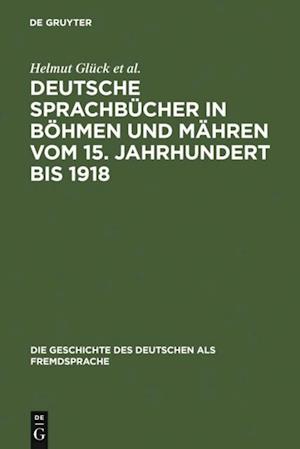 Deutsche Sprachbücher in Böhmen und Mähren vom 15. Jahrhundert bis 1918