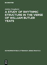 Study of Rhythmic Structure in the Verse of William Butler Yeats