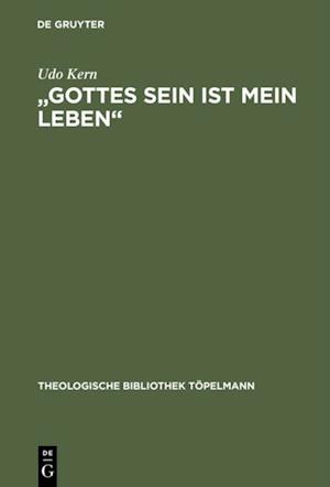 "Gottes Sein ist mein Leben"