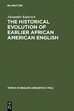 Historical Evolution of Earlier African American English
