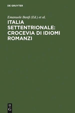 Italia settentrionale: crocevia di idiomi romanzi