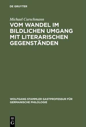 Vom Wandel im bildlichen Umgang mit literarischen Gegenständen