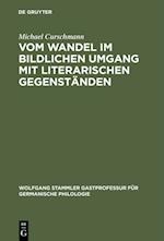 Vom Wandel im bildlichen Umgang mit literarischen Gegenständen